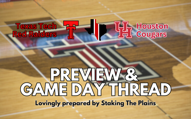 Preview Game Day Thread Texas Tech Vs Houston Staking The Plains