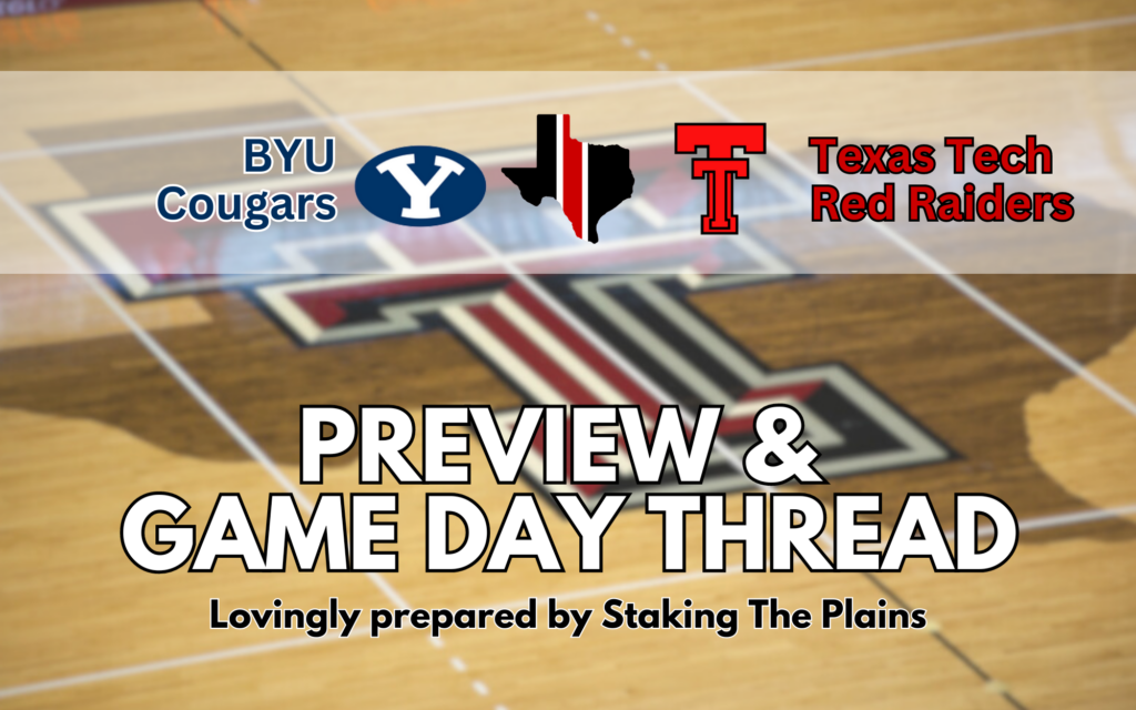 Preview & Game Day Thread BYU vs. Texas Tech Staking The Plains