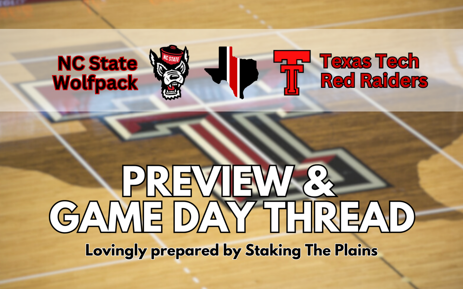 Preview & Game Day Thread NC State vs. Texas Tech Staking The Plains