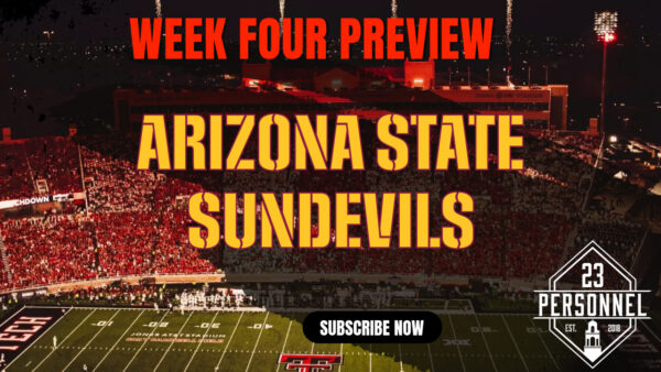 Arizona State Sun Devils Preview | 23 Personnel Podcast