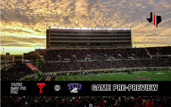 Game Pre-Preview: Texas Tech vs. TCU