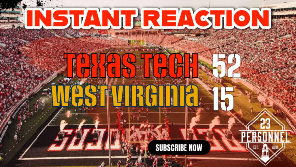 Texas Tech 52 – WVU 15  |  Instant Reaction